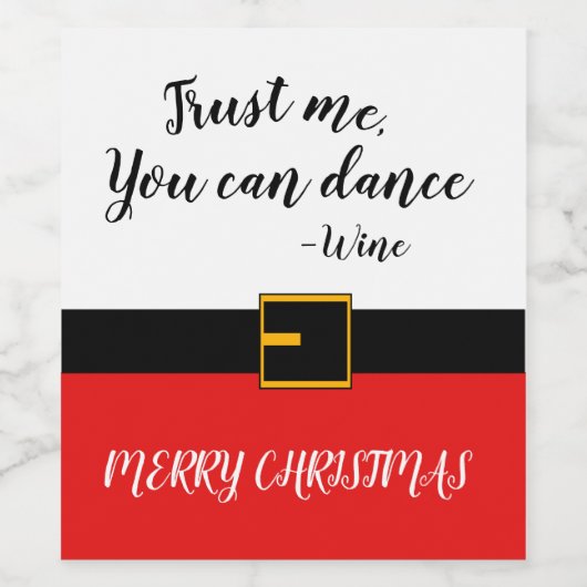 Vertrauen Sie mir, Sie können tanzen Weinetikett (Einzelnes Label)