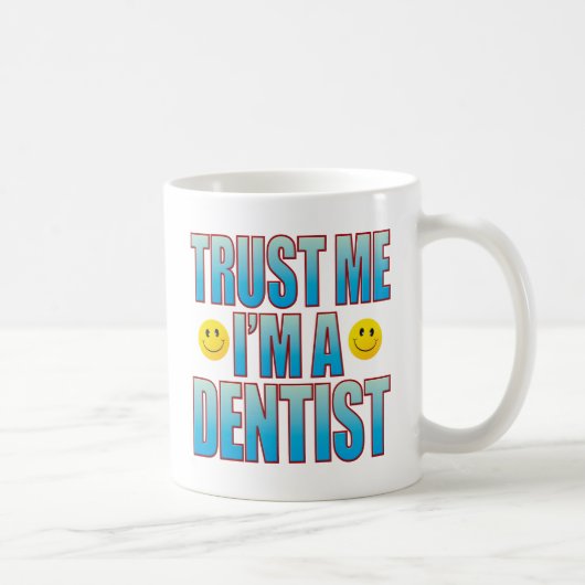 Vertrauen Sie mir Zahnarzt-Leben B Kaffeetasse (Rechts)