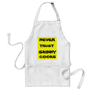VERTRAUEN SIE NIE EINE SKINNENCOOK-Schürze Schürze