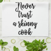 Vertrauen Sie nie einem dünnen Koch Geschirrtuch (Gefaltet)
