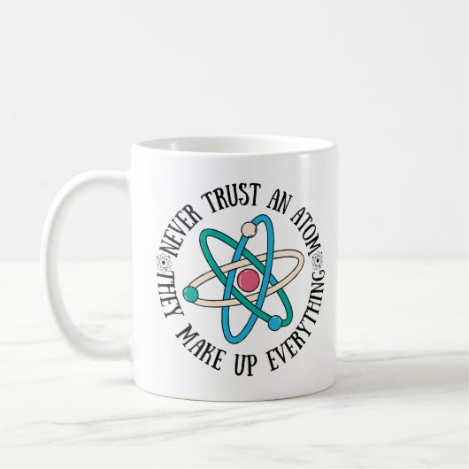 Vertrauen Sie niemals einem Atom, das alles zusamm Kaffeetasse (Links)