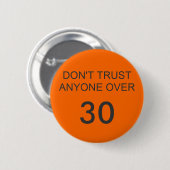 VERTRAUEN SIE NIEMANDEM VORBEI, 30 BUTTON (Vorne & Hinten)