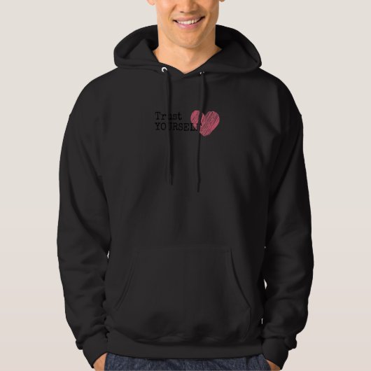 Vertrauen Sie selbst Hoodie (Vorderseite)