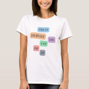 Vertrauen Sie selbst T-Shirt