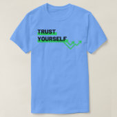 Vertrauen Sie selbst T-Shirt (Design vorne)