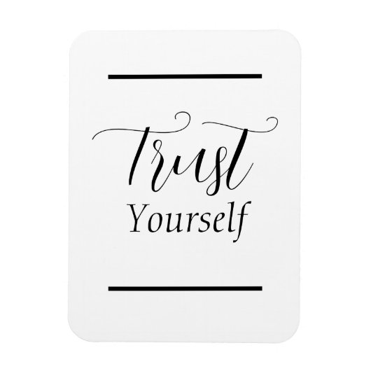 "Vertrauen Sie sich selbst" - Phrase Black Letters Magnet (Vertikal)