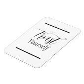 "Vertrauen Sie sich selbst" - Phrase Black Letters Magnet (Linke Seite)