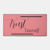 "Vertrauen Sie sich selbst" - Phrase Black Letters Schreibtischunterlage (Vorderseite)