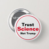 Vertrauen Sie Wissenschaft nicht Trump Button (Vorne & Hinten)