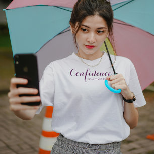 Vertrauen tragen Sie es wie eine Makeup-Förderung T-Shirt