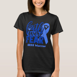 Vertrauen über Angst ARDS Bewusstsein T-Shirt