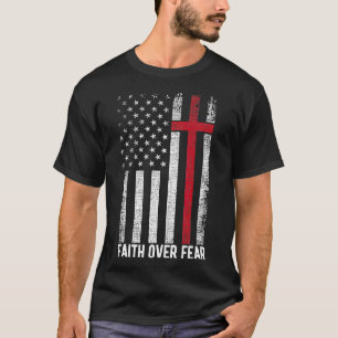 Vertrauen über Angst US Flag Christliches Kreuz T-Shirt
