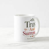 Vertrauen und Hingabe - Moderne christliche Aussag Kaffeetasse (VorderseiteRechts)