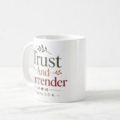 Vertrauen und Hingabe - Moderne christliche Aussag Kaffeetasse (Vorderseite Links)