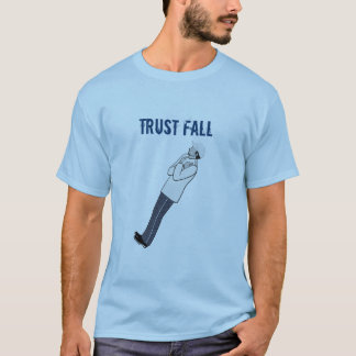 Vertrauens-Fall - Alt 5 T-Shirt