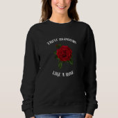 Vertrauensblüten wie eine Rose Sweatshirt (Vorderseite)