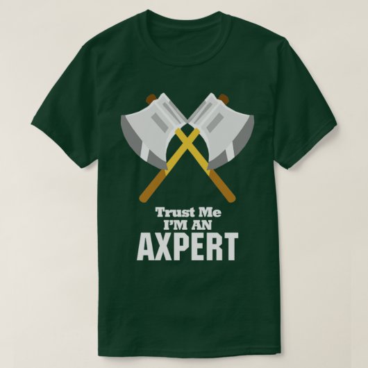 Vertraut mir im an Axpert T-Shirt (Design vorne)
