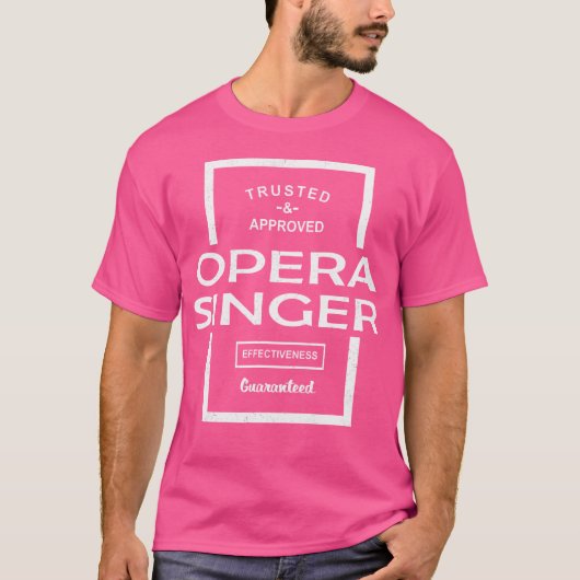 Vertraute und genehmigte Opera Singer Effektivität T-Shirt (Vorderseite)