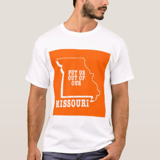 Vertreibt uns aus unserem Missouri T-Shirt
