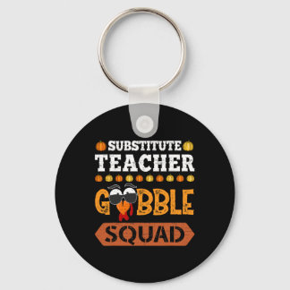 Vertretungslehrer Gobble Squad Truthahn Dankfest Schlüsselanhänger