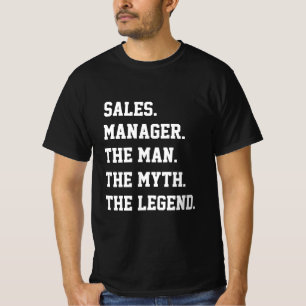 Vertriebsleiter der Mann der Mythos der Legende T  T-Shirt