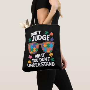 Verurteile nicht Verstehe Liebe Autistischer Autis Tasche