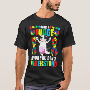 Verurteile nicht, was du nicht verstehst Autismus T-Shirt