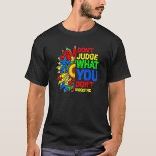 Verurteile nicht, was du nicht verstehst Autismus T-Shirt