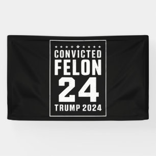 Verurteilter Verbrecher 4. Juli Trump 2024 Banner