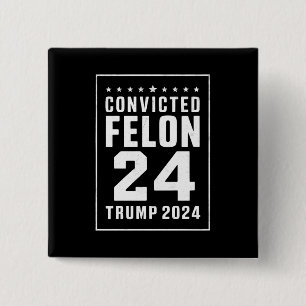 Verurteilter Verbrecher 4. Juli Trump 2024 Button