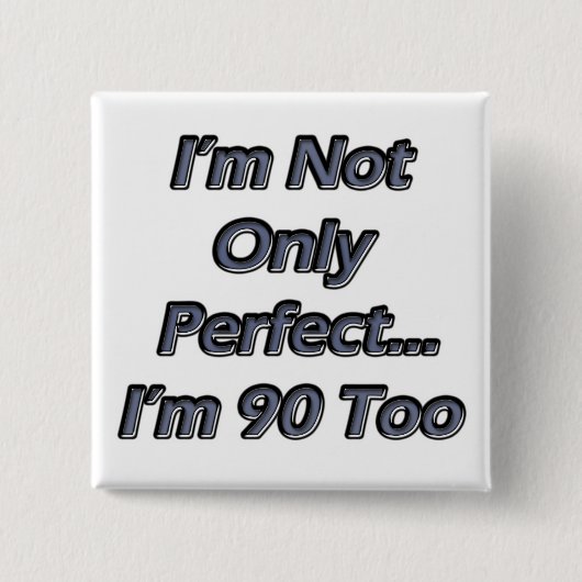 Vervollkommnen Sie 90 Jährige Button (Vorderseite)