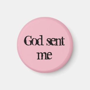 Verwaister schwarzer Zitat Gott sendete mich Magnet