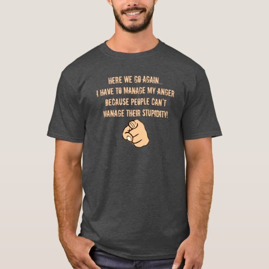 Verwalten Sie mein Anzettel T-Shirt (Vorderseite)