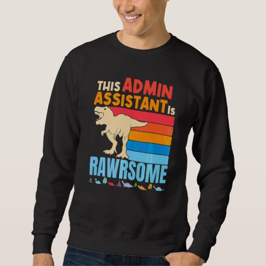 Verwaltungsverwaltungsassistenten sind großartige sweatshirt (Vorderseite)