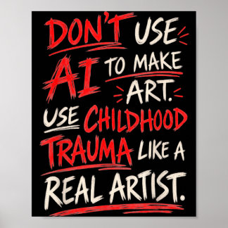 Verwende KI nicht, um Kunst zu schaffen. Verwende Poster