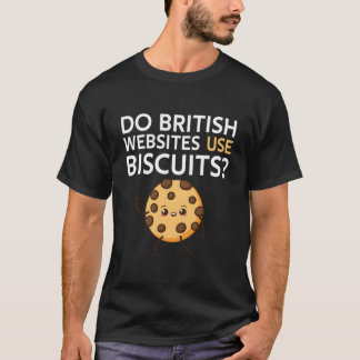 Verwenden britische Websites Biscuits T-Shirt