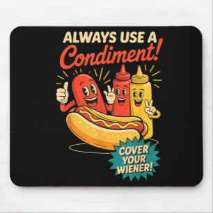 Verwenden Sie Eine Würze, Um Ihre Wiener Lustige H Mousepad