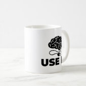Verwenden Sie es - Gehirndesign Kaffeetasse (VorderseiteRechts)