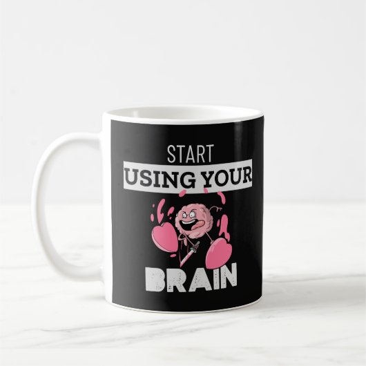 Verwenden Sie Ihr Gehirn | Funny Brain Design Kaffeetasse (Links)