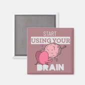 Verwenden Sie Ihr Gehirn | Funny Brain Design Magnet (Vorderseite/Rückseite)