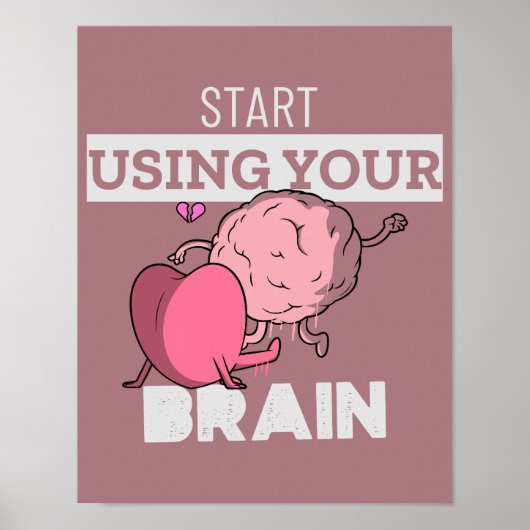 Verwenden Sie Ihr Gehirn | Funny Brain Design Poster (Vorne)