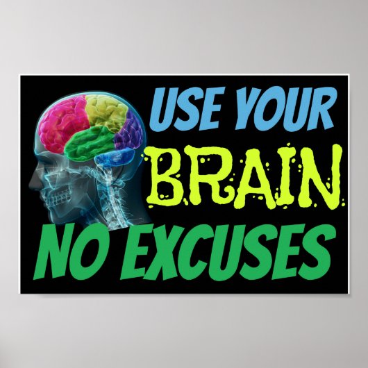 Verwenden Sie Ihr Gehirn keine Ausreden Klassenzim Poster (Vorne)