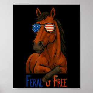 Verwildert &amp; Frei Lustiges Patriotisches Pferd Poster
