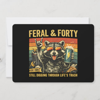 Verwildert und Vierzig 40. Geburtstag Sarkastisch  Einladung