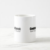 Verwirren Sie einen Liberalen Kaffeetasse (Mittel)