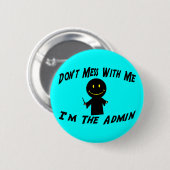 Verwirren Sie nicht mit dem Admin Button (Vorne & Hinten)