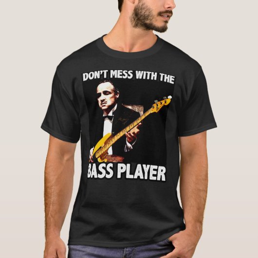 VERWIRREN SIE NICHT MIT DEM BASS-SPIELER T-Shirt (Vorderseite)