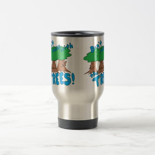 Verwirren Sie nicht mit den BÄUMEN! Reisebecher (Mittel)