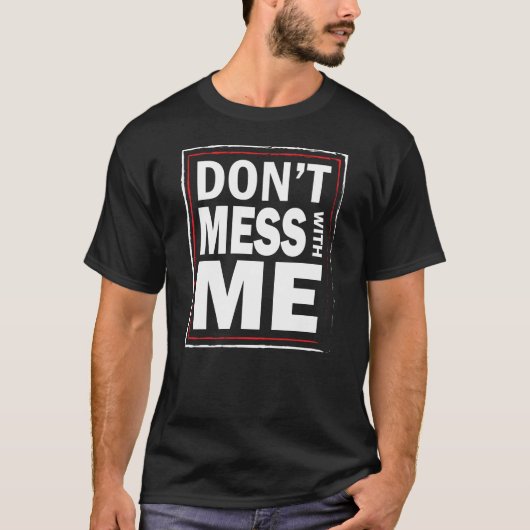Verwirren Sie nicht mit MIR - das schwarze T-Shirt (Vorderseite)