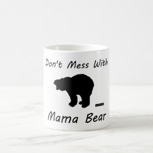 Verwirren Sie nicht mit Mutter Bear - Tasse